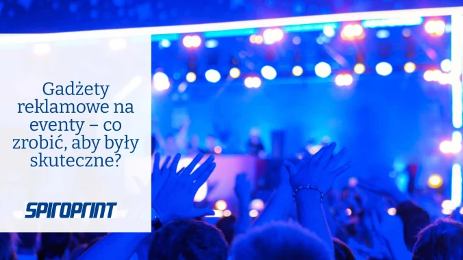 Promóciós kütyük rendezvényekre - mit lehet tenni a hatékonyságuk érdekében?